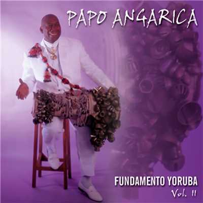 アルバム/Fundamento Yoruba (Remasterizado)/Papo Angarica