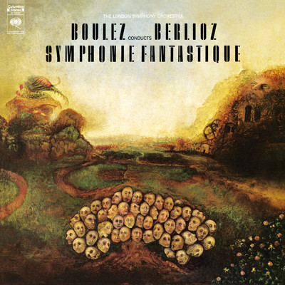 Berlioz: Symphonie fantastique, Op. 14/Pierre Boulez