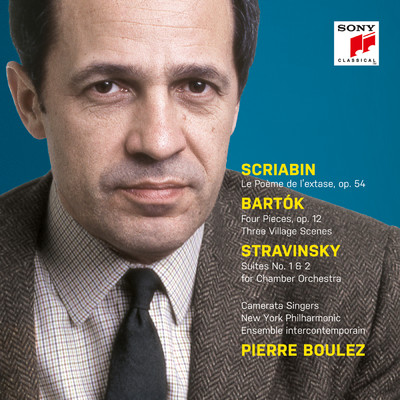 アルバム/Scriabin: Le Poeme de l'extase, Op. 54 - Bartok: 4 Orchestral Pieces & 3 Village Scenes - Stravinsky: Suites Nos. 1 + 2/Pierre Boulez