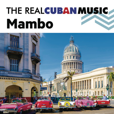 The Real Cuban Music: Mambo (Remasterizado)/Various Artists