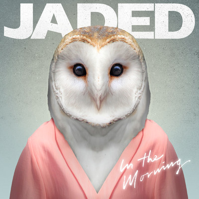 アルバム/In the Morning (Remixes)/Jaded