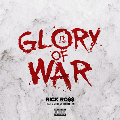 Glory of War (Explicit) feat.Anthony Hamilton/Rick Ross