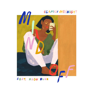 Mind Off feat.Kudu Blue/Cosmo's Midnight