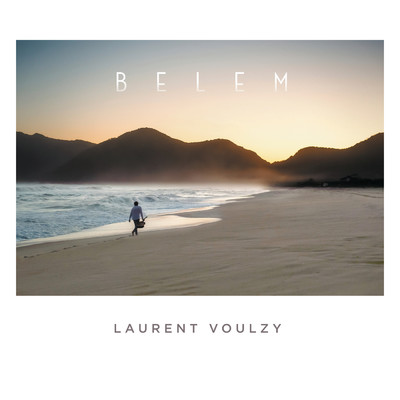アルバム/Belem/Laurent Voulzy