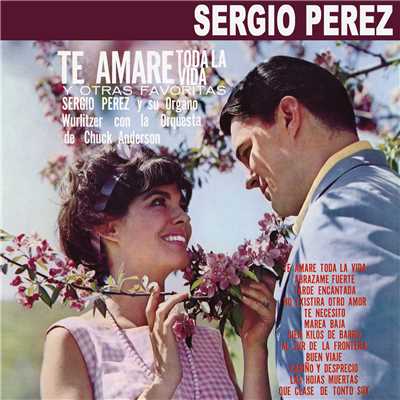 アルバム/Te Amare Toda la Vida y Otras Favoritas/Sergio Perez
