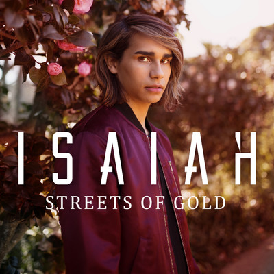 シングル/Streets of Gold/Isaiah Firebrace
