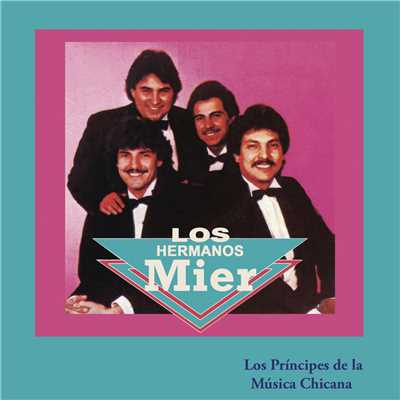 Los Principes de la Musica Chicana/Los Hermanos Mier