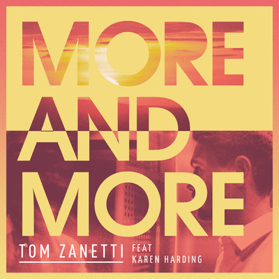 More & More feat.Karen Harding/Tom Zanetti