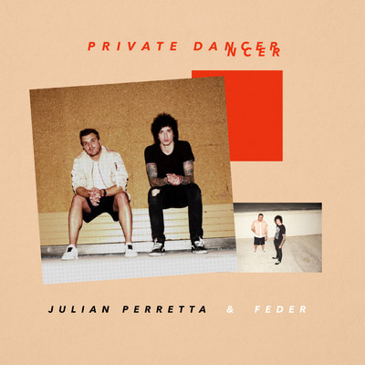 Private Dancer/Julian Perretta／Feder