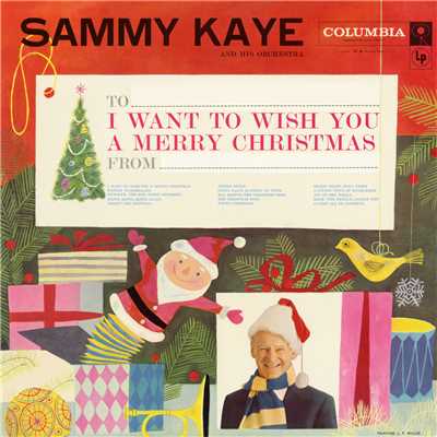 I Want to Wish You a Merry Christmas/Sammy Kaye and His Orchestra