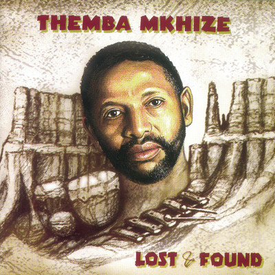 Lost & Found/Themba Mkhize