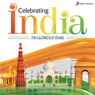 Celebrating India (70 Glorious Years)/Various Artists
