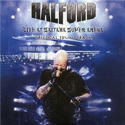 Like There's No Tomorrow (Live at Saitama Super Arena)/Halford;Rob Halford