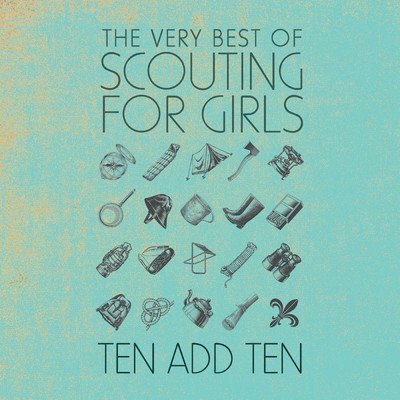アルバム/Ten Add Ten: The Very Best of Scouting For Girls/Scouting For Girls