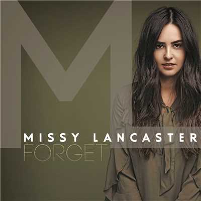 Forget/Missy Lancaster