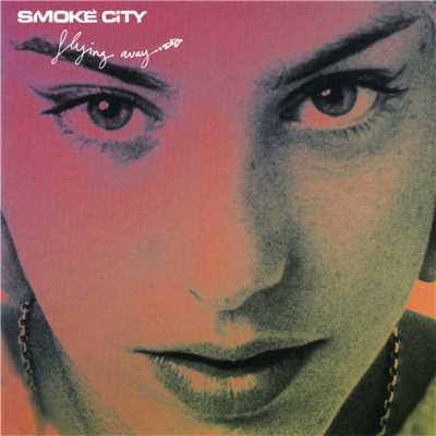 シングル/Flying Away/Smoke City