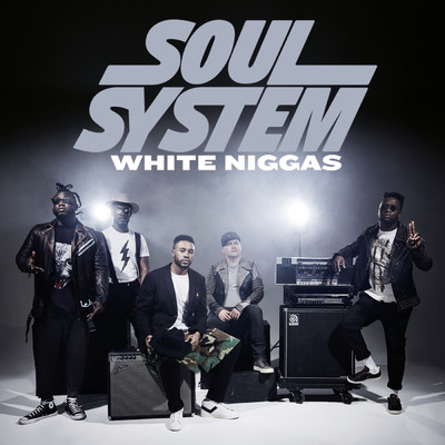 シングル/White Niggas/Soul System
