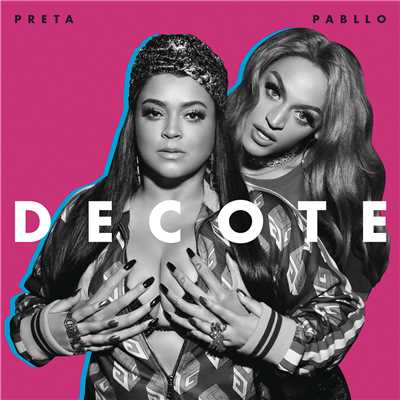 シングル/Decote feat.Pabllo Vittar/Preta Gil