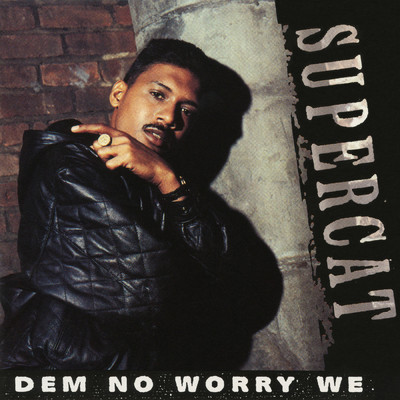 Dem No Worry We EP (Remix)/Super Cat