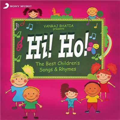 アルバム/Hi！ Ho！ The Best Children's Songs & Rhymes/Vanraj Bhatia