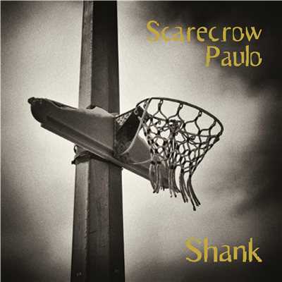 Shank/Scarecrow Paulo