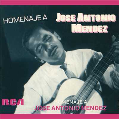 Homenaje a Jose Antonio Mendez/Jose Antonio Mendez