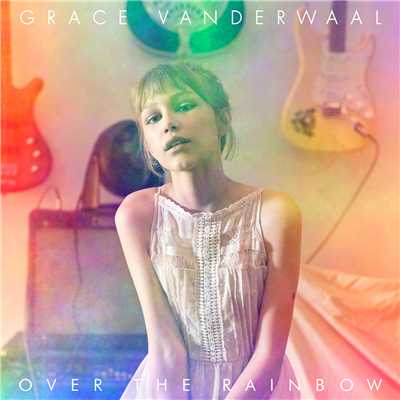 シングル/Over The Rainbow/Grace VanderWaal