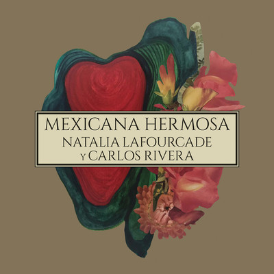 Mexicana Hermosa (Version Mariachi) feat.Carlos Rivera/Natalia Lafourcade
