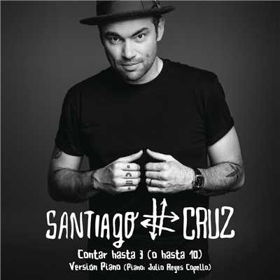 シングル/Contar Hasta 3 (O Hasta 10) [Version Piano]/Santiago Cruz