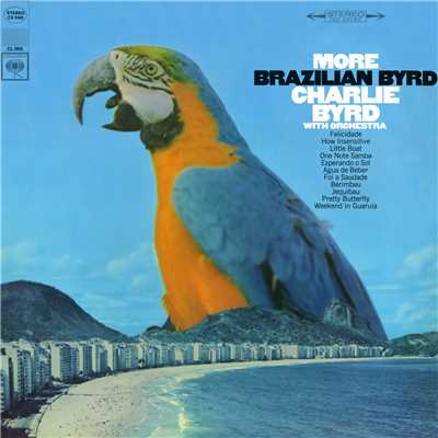 アルバム/More Brazilian Byrd/Charlie Byrd & Orchestra