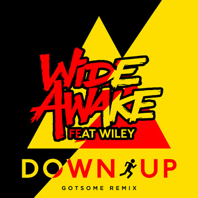 シングル/Down Up (GotSome Remix) feat.Wiley/WiDE AWAKE