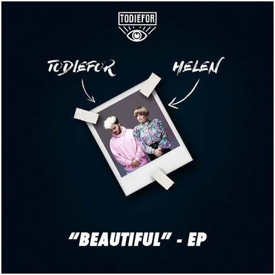 アルバム/Beautiful EP feat.Helen/Todiefor