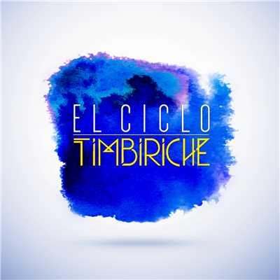 シングル/El Ciclo/Timbiriche