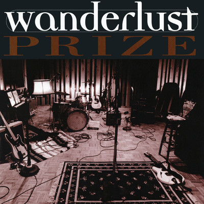 Prize/Wanderlust