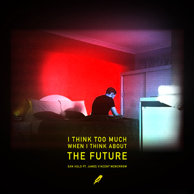The Future (with James Vincent McMorrow)/San Holo／James Vincent McMorrow