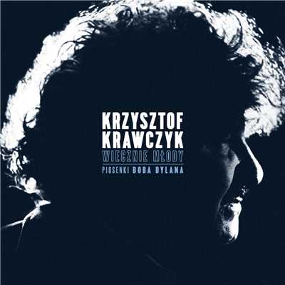 Wiecznie Mlody. Piosenki Boba Dylana/Krzysztof Krawczyk