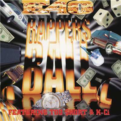 Rapper's Ball EP (Explicit) feat.Too $hort,K-Ci/E-40