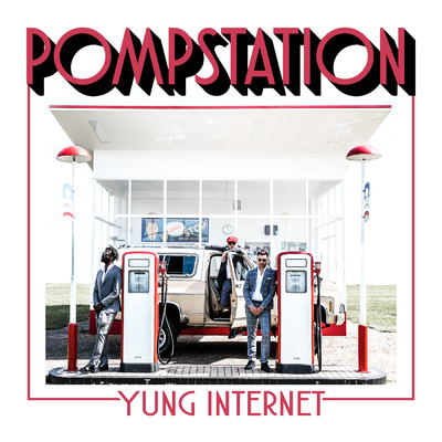 POMPSTATION (Explicit)/Yung Internet