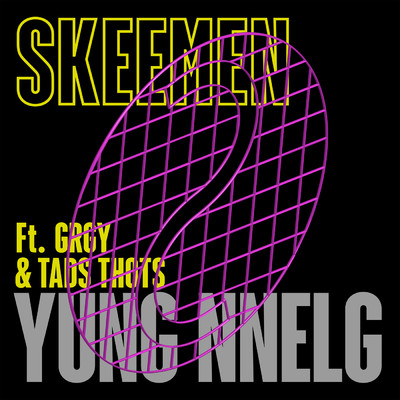 シングル/Skeemen (Explicit) feat.GRGY,Tads Thots/Yung Nnelg