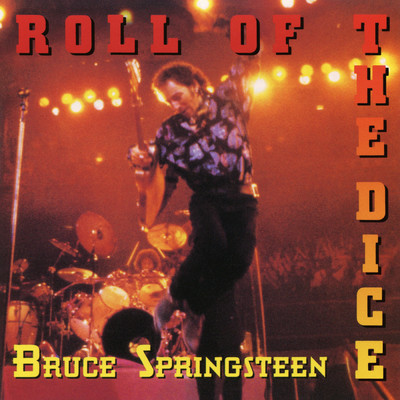 アルバム/Roll of the Dice/Bruce Springsteen