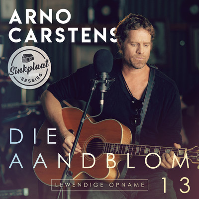 Die Aandblom (Live at The Shack, Pretoria, 2017)/Arno Carstens