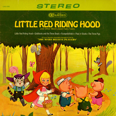 Little Red Riding Hood and Other Best-Loved Fairy Tales/The Make Believe Players
