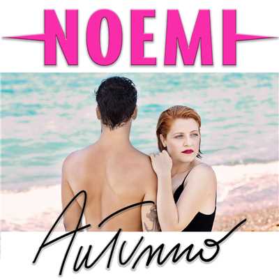 シングル/Autunno/Noemi