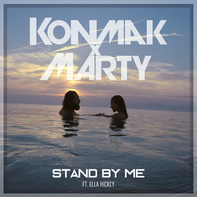 シングル/Stand By Me feat.Ella Hickey/Konmak x Marty