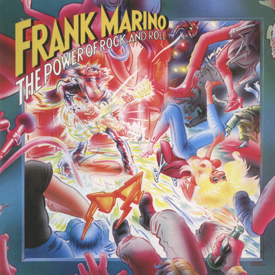 The Power of Rock and Roll/Frank Marino