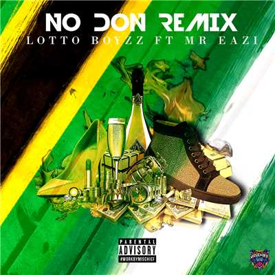 シングル/No Don (Remix) (Explicit) feat.Mr Eazi/Lotto Boyzz