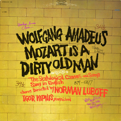 アルバム/Wolfgang Amadeus Mozart Is a Dirty Old Man (The Scatological Canons and Songs Sung In English)/The Norman Luboff Choir／Igor Kipnis