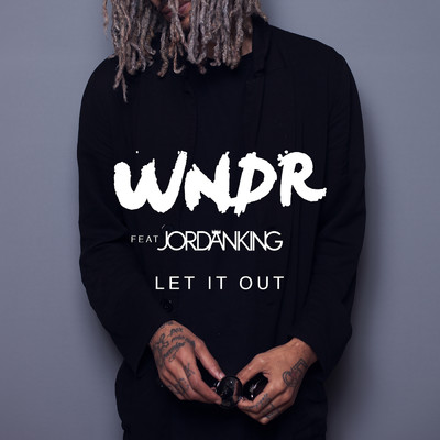 シングル/Let It Out feat.Jordan King/WNDR