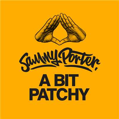 シングル/A Bit Patchy/Sammy Porter