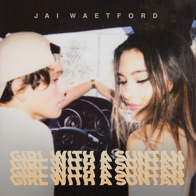 シングル/Girl With a Suntan/Jai Waetford